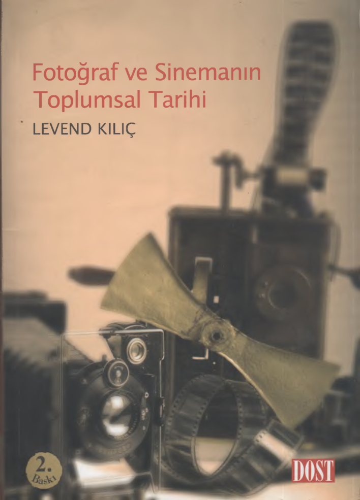 Fotoğraf ve Sinemanın Tarihi PDF – Levend Kılıç