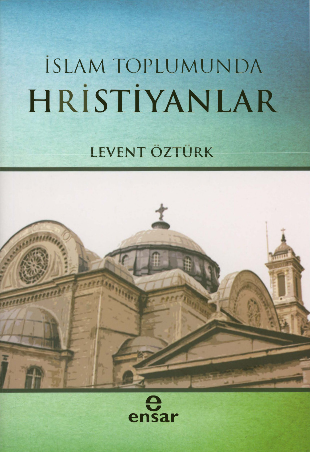 İslam Toplumunda Hristiyanlar PDF – Levent Öztürk