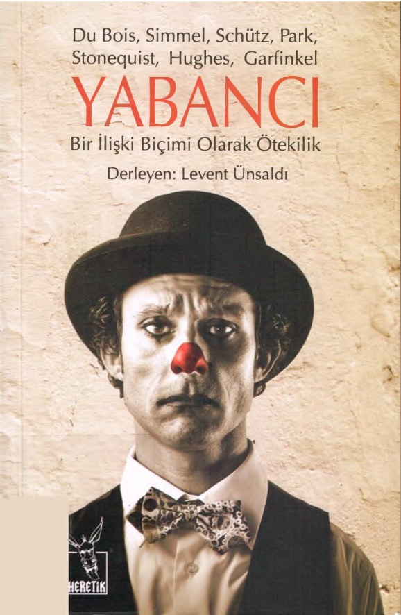 Yabancı: Bir İlişki Biçimi Olarak Ötekilik PDF – Levent Ünsaldı
