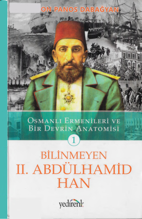Osmanlı Ermenileri ve Bir Devrin Anatomisi Cilt 1 PDF – Levon Panos Dabağyan