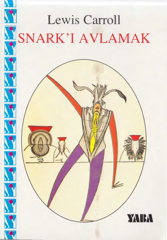 Snark’ı Avlamak PDF – Lewis Carroll
