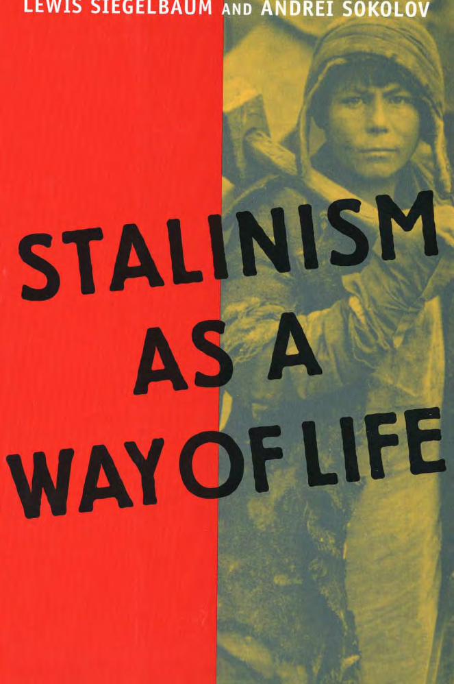 Stalinism as a Way of Life PDF – Lewis Siegelbaum