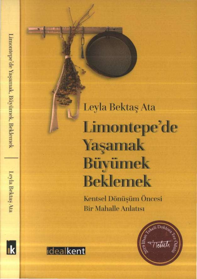Limontepe'de Yaşamak Büyümek Beklemek PDF - Leyla Bektaş Ata 3 Limontepe’de Yaşamak Büyümek Beklemek PDF – Leyla Bektaş Ata