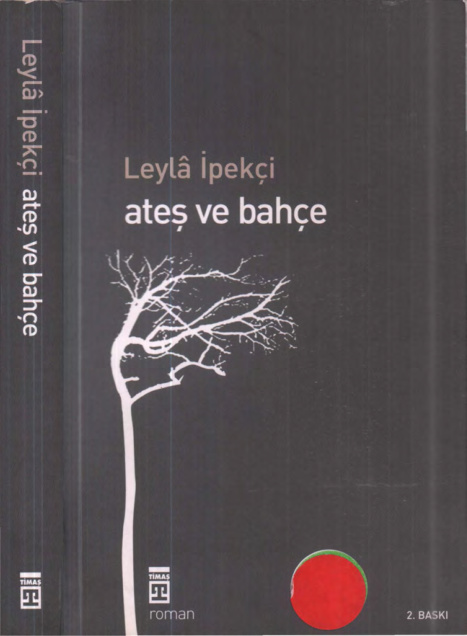 Ateş ve Bahçe PDF – Leyla İpekçi