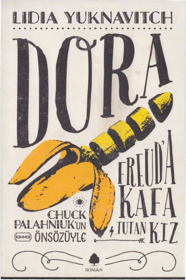 Dora: Freud’a Kafa Tutan Kız PDF – Lidia Yuknavitch