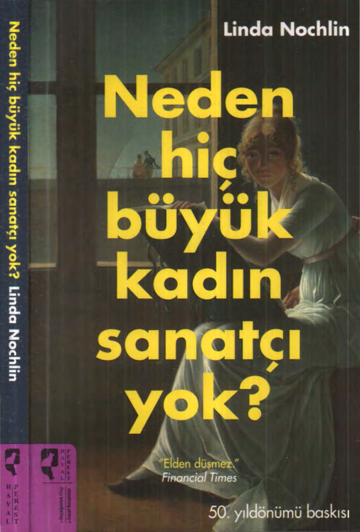 Neden Hiç Büyük Kadın Sanatçı Yok PDF – Linda Nochlin