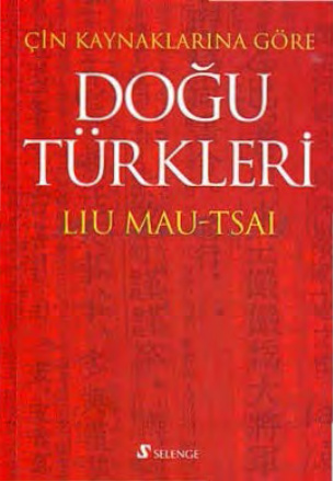 Çin Kaynaklarına Göre Doğu Türkleri PDF – Liu Mau-Tsai
