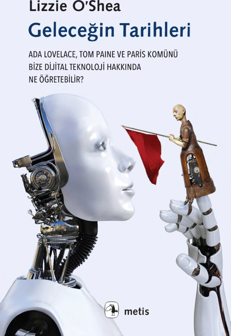 Lizzie o'shea Geleceğin Tarihleri Metis Yayınları Kitap Kapağı