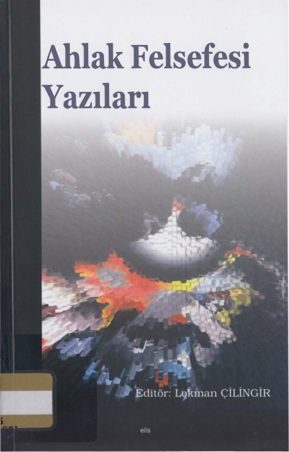 Ahlak Felsefesi Yazıları PDF – Lokman Çilingir