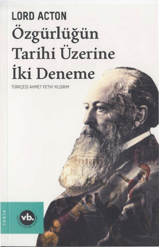Özgürlüğün Tarihi Üzerine İki Deneme PDF – Lord Acton