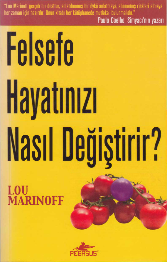Felsefe Hayatınızı Nasıl Değiştirir PDF – Lou Marinoff