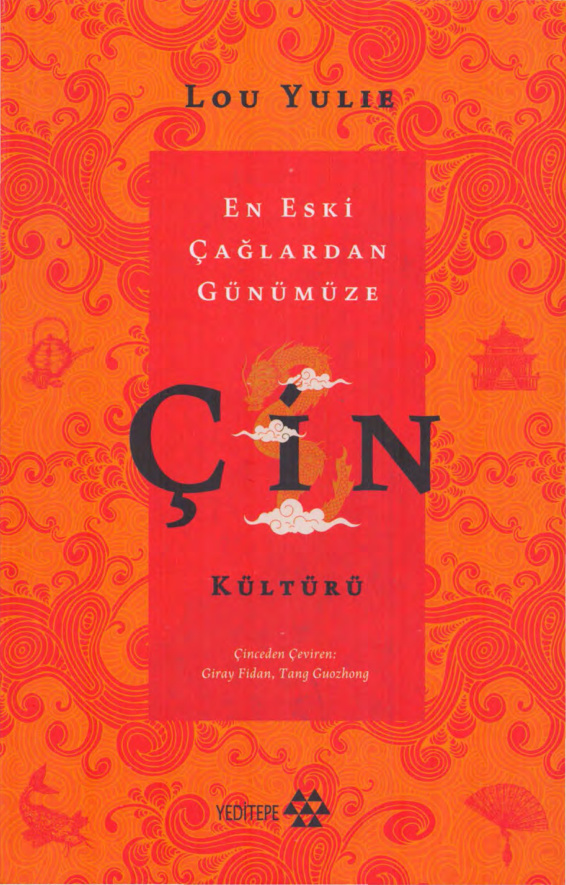 En Eski Çağlardan Günümüze Çin Kültürü PDF – Lou Yulie