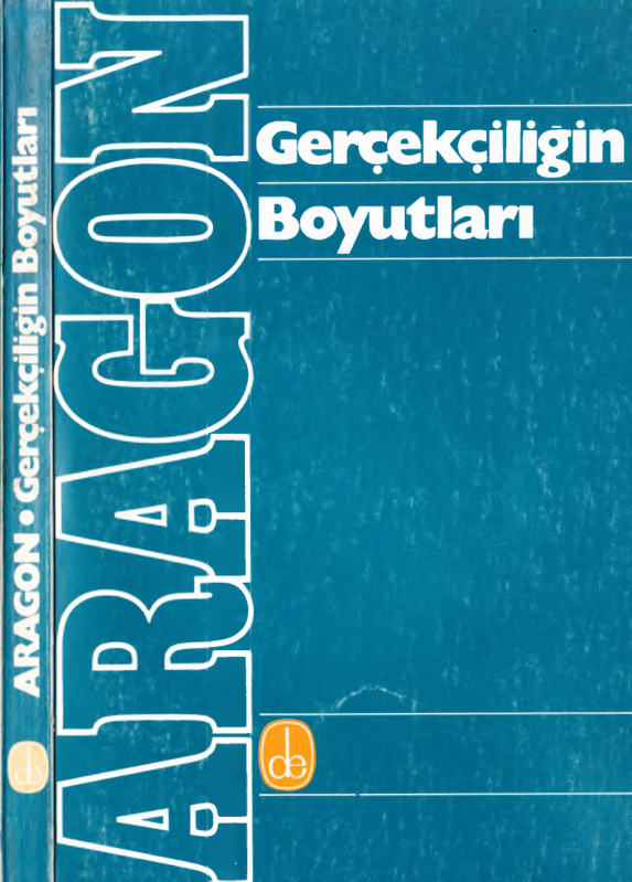 Gerçekçiliğin Boyutları: Yazı ve Konuşmalar PDF – Louis Aragon