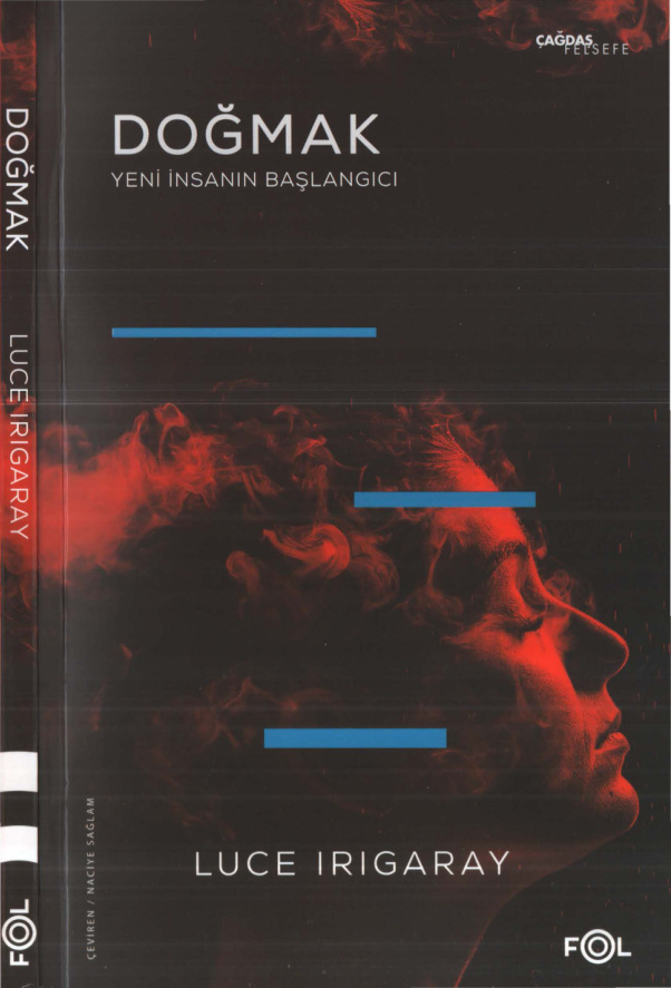 Doğmak: Yeni İnsanın Başlangıcı PDF – Luce Irigaray