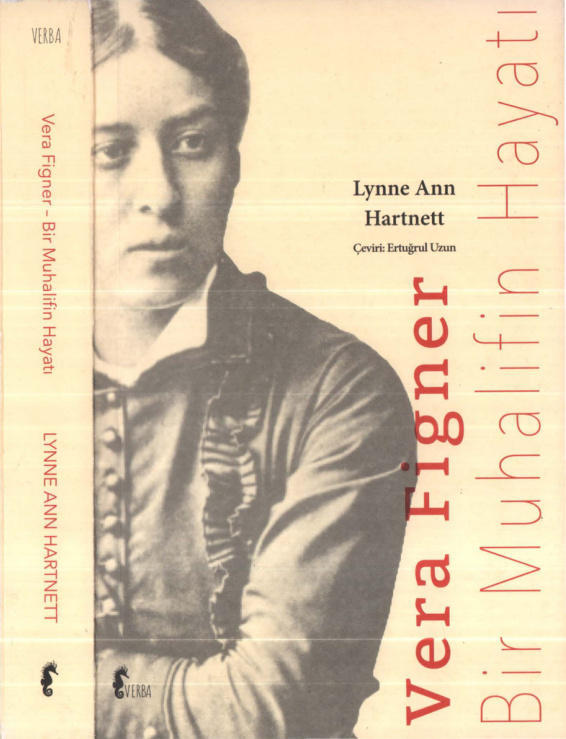 Vera Figner: Bir Muhalifin Hayatı PDF – Lynne Ann Hartnett