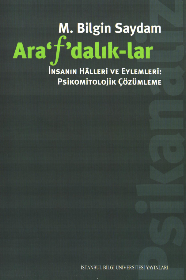 Ara’f’dalık-lar: İnsanın Hâlleri ve Eylemleri PDF – M. Bilgin Saydam
