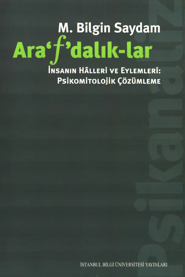 Ara’f’dalık-lar: İnsanın Hâlleri ve Eylemleri PDF – M. Bilgin Saydam