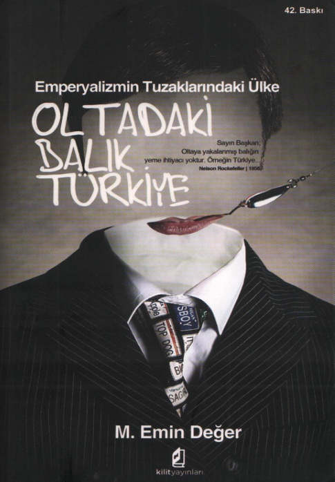 Emperyalizmin Tuzaklarındaki Ülke: Oltadaki Balık Türkiye PDF – M. Emin Değer
