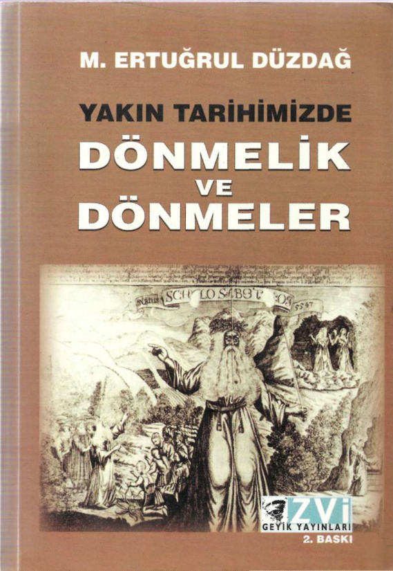 Yakın Tarihimizde Dönmelik ve Dönmeler PDF – M. Ertuğrul Düzdağ