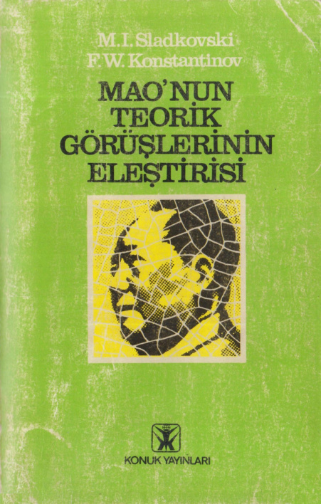 Mao’nun Teorik Görüşlerinin Eleştirisi PDF – M. I. Sladkovski, F. W. Konstantinov