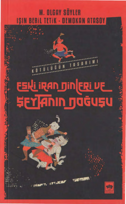 Eski İran Dinleri ve Şeytanın Doğuşu PDF – M. Olgay Söyler vd.