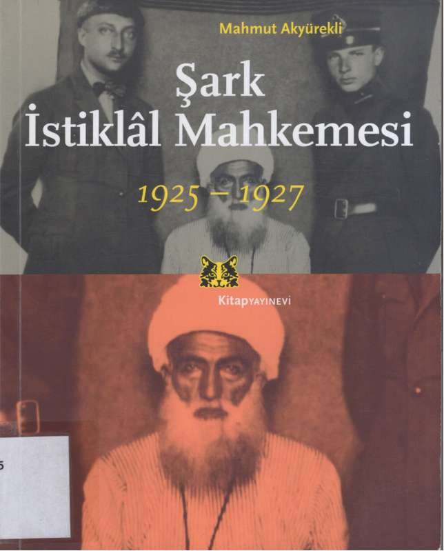Şark İstiklal Mahkemesi 1925-1927 PDF – Mahmut Akyürekli