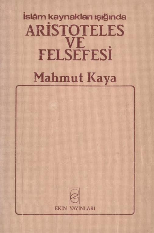 Aristoteles ve Felsefesi PDF – Mahmut Kaya