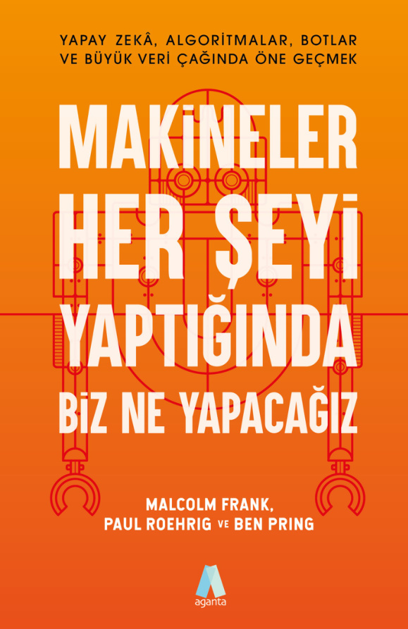 Makineler Her Şeyi Yaptığında Biz Ne Yapacağız PDF – Malcolm Frank