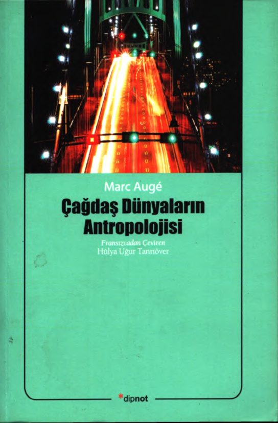Çağdaş Dünyaların Antropolojisi PDF – Marc Augé