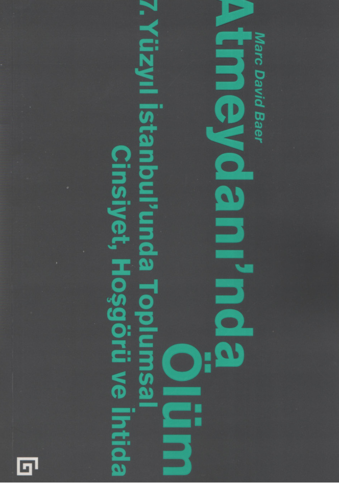 Atmeydanı'nda Ölüm PDF - Marc David Baer 3 Atmeydanı’nda Ölüm PDF – Marc David Baer