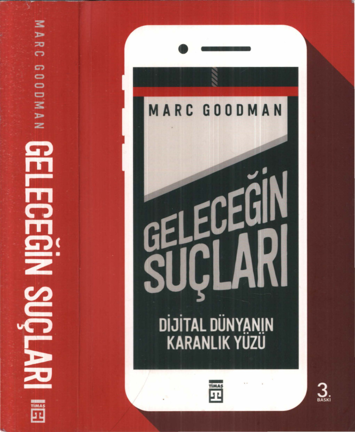 Geleceğin Suçları: Dijital Dünyanın Karanlık Yüzü PDF – Marc Goodman
