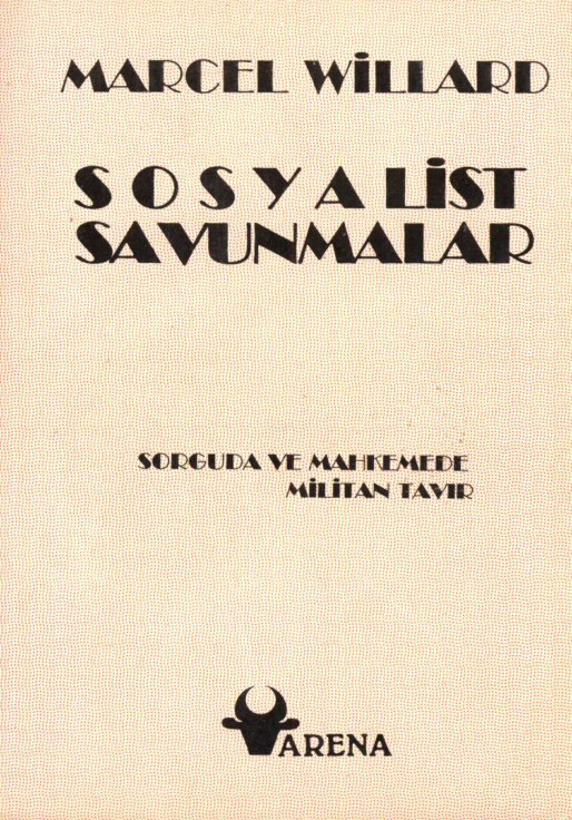 Sosyalist Savunmalar: Sorguda ve Mahkemede Militan Tavır PDF – Marcel Willard