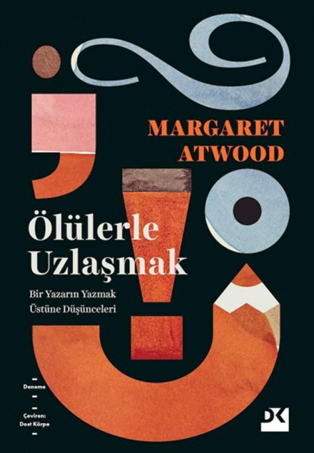 Ölülerle Uzlaşmak PDF – Margaret Atwood