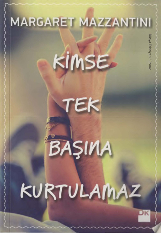 Kimse Tek Başına Kurtulamaz PDF – Margaret Mazzantini