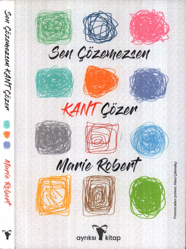 Sen Çözemezsen Kant Çözer PDF – Marie Robert
