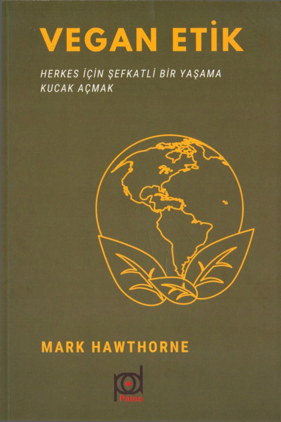 Vegan Etik PDF - Mark Hawthorne 7 Vegan Etik PDF – Mark Hawthorne