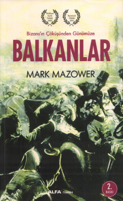 Balkanlar: Bizans'ın Çöküşünden Günümüze PDF - Mark Mazower 4 Balkanlar: Bizans’ın Çöküşünden Günümüze PDF – Mark Mazower
