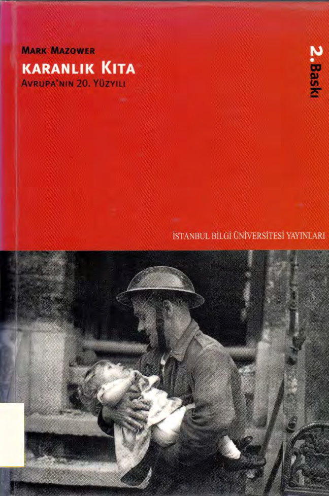 Karanlık Kıta: Avrupa'nın 20. Yüzyılı PDF - Mark Mazower 3 Karanlık Kıta: Avrupa’nın 20. Yüzyılı PDF – Mark Mazower