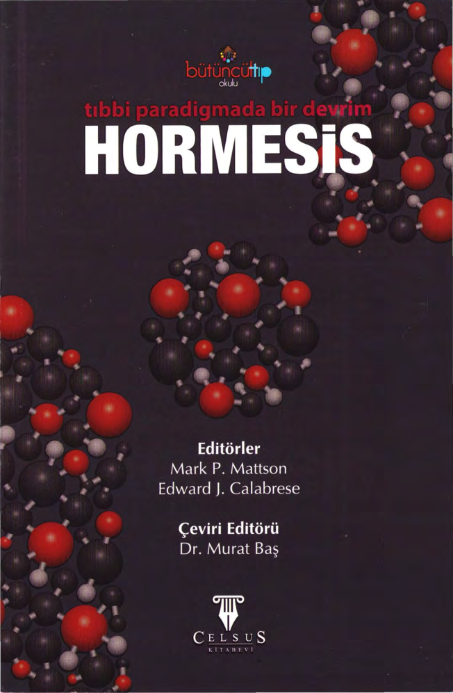 Hormesis: Tıbbi Paradigmada Bir Devrim PDF – Mark P. Mattson, Edward J. Calabrese