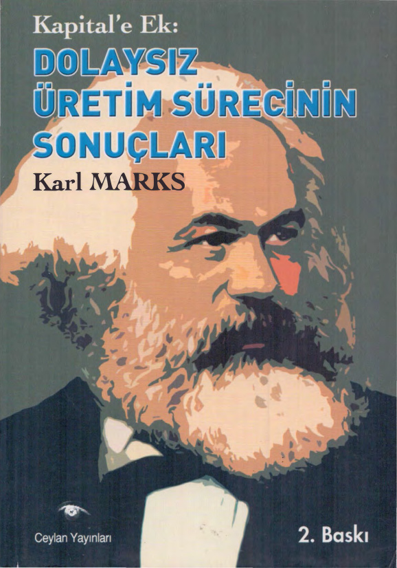 Kapital’e Ek: Dolaysız Üretim Sürecinin Sonuçları PDF – Karl Marx