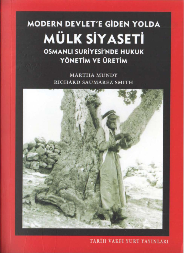 Modern Devlet’e Giden Yolda Mülk Siyaseti PDF – Martha Mundy, Richard Saumarez Smith