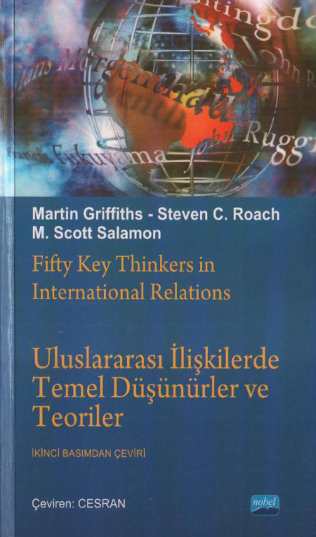 Uluslararası İlişkilerde Temel Düşünürler ve Teoriler PDF – Martin Griffiths vd.