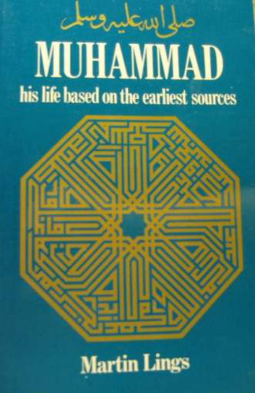 Muhammad: His Life Based on the Earliest Sources PDF – Martin Lings