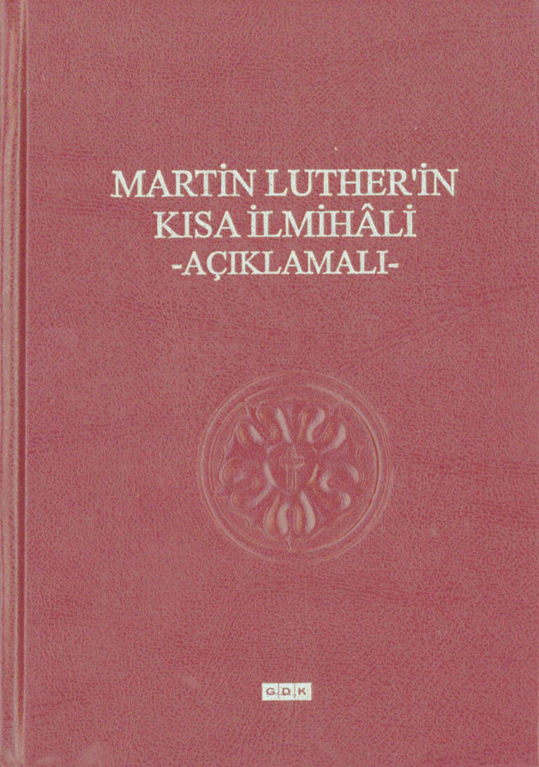 Martin Luther Martin Lutherin Kısa İlmihali GDK Yayınları Kitap Kapağı