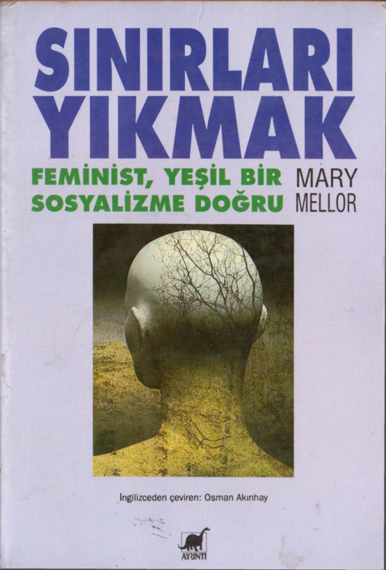 Sınırları Yıkmak: Feminist Yeşil Bir Sosyalizme Doğru PDF – Mary Mellor