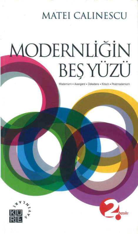 Modernliğin Beş Yüzü PDF – Matei Calinescu