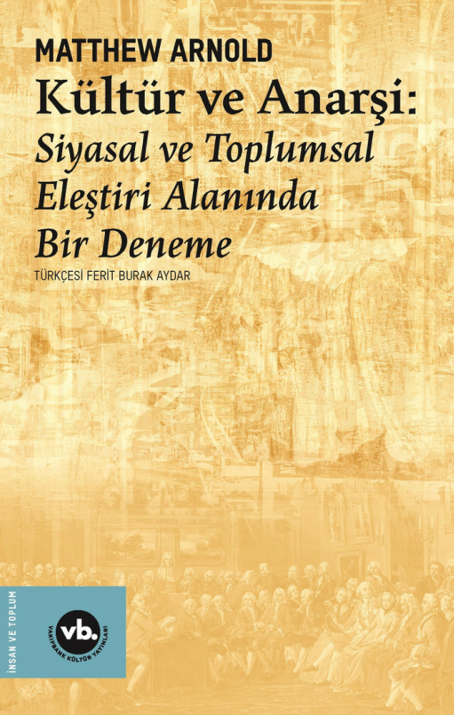 Kültür ve Anarşi PDF – Matthew Arnold