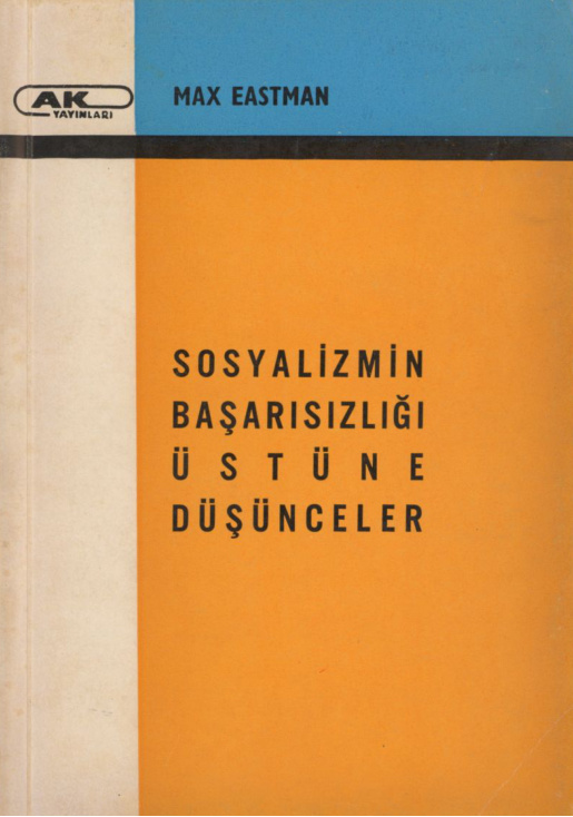 Sosyalizmin Başarısızlığı Üstüne Düşünceler PDF – Max Eastman