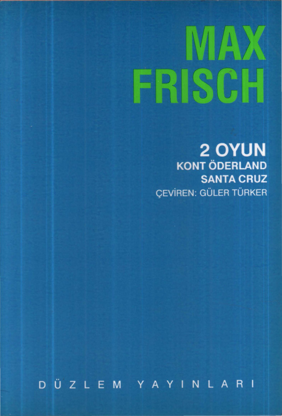 2 Oyun: Kont Öderland, Santa Cruz PDF – Max Frisch