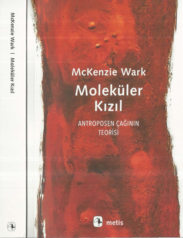 Moleküler Kızıl: Antroposen Çağının Teorisi PDF – McKenzie Wark